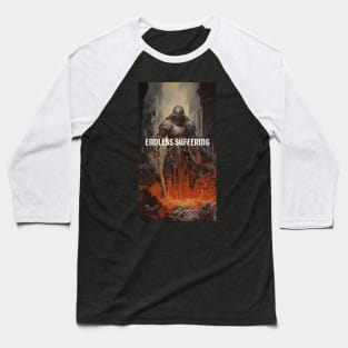 ENDLESS SUFFERING - DARK FANTASY ART STYLE Baseball T-Shirt